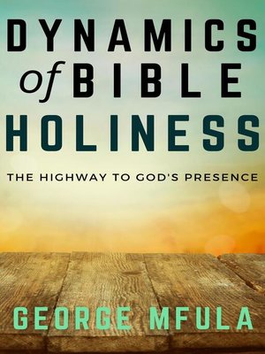 cover image of Dynamics of Bible Holiness